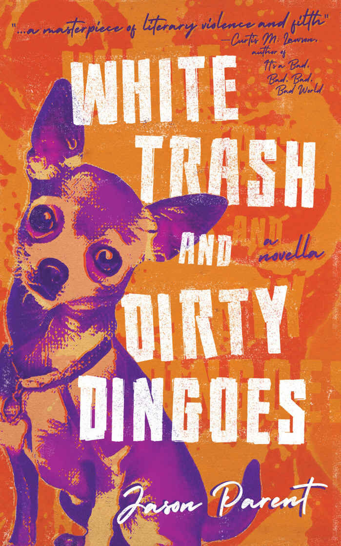 White Trash and Dirty Dingoes